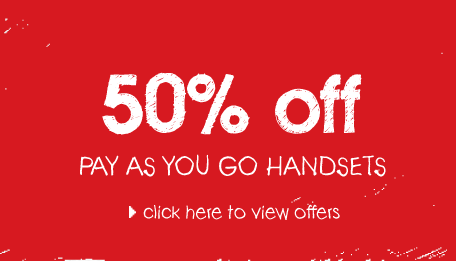 50% off pay as you go handsets